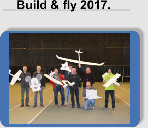 Build & fly 2017.